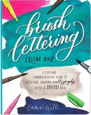 Brush Lettering From A to Z, Hardcover by Witte, Emma, Like New Used, Free sh...