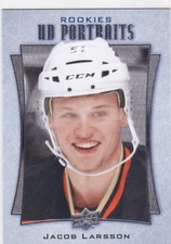 JACOB LARSSON 2016-17 16-17 UPPER DECK 2 PORTRAITS #P-82 DUCKS