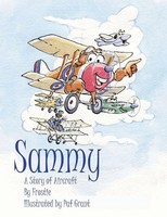 Frostie | Sammy | Taschenbuch | Englisch (2016) | A Story Of Aircraft | Xlibris