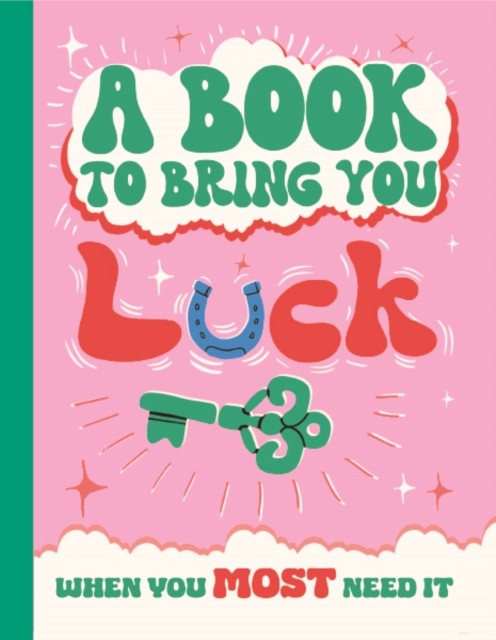 A Book To Bring You Good Luck: An Inspirational Gift Book 9781915410900 NEW - Image 3