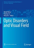 Optic Disorders And Visual Field Ningli Wang