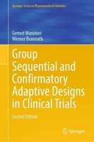 Group Sequential And Confirmatory Adaptive Designs In Clinical Trials Gernot Was