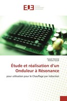 Fayssal Amrane (U. A.) | ÉTude Et RéAlisation D'un Onduleur à RéSonance | Buch