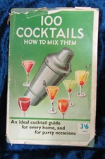100 COCKTAILS & HOW TO MIX THEM by W. FOULSHAM & CO - 1958 - PB DW