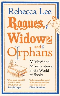 ROGUES WIDOWS & ORPHANS by LEE, REBECCA Hardback Self Help Business