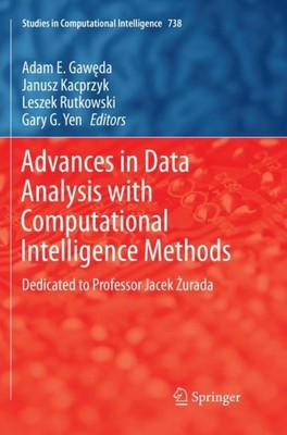 Advances in Data Analysis with Computational Intelligence Methods Adam E Gaw¿da
