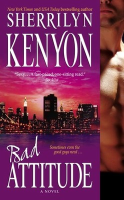 Bad Attitude (B.a.d. Agency) by Kenyon, Sherrilyn, Good Book