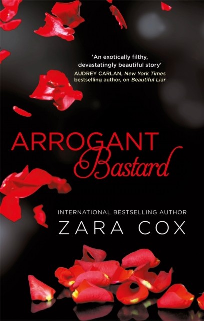 Arrogant Bastard Dark Desires by Zara Cox PAPERBACK 9780349414805