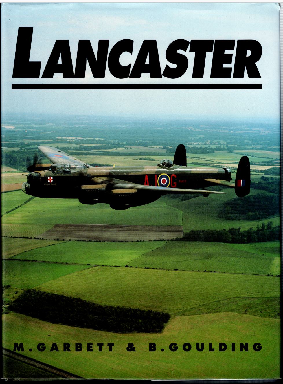 Lancaster ; by Garbett & Goulding - Large Hardcover Book - Military Aviation