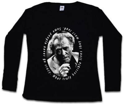 CHARELS BUKOWSKI PORTRAIT DAMEN LANGARM T-SHIRT Quote Barfly Poetry Drinker USA