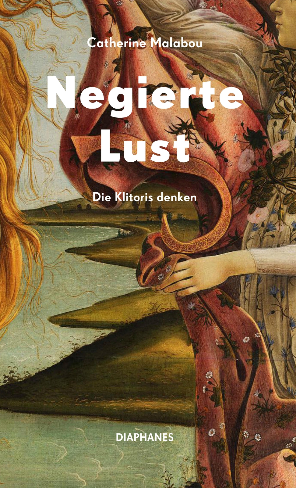 Negierte Lust | Malabou, Catherine