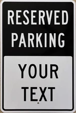 Reserved Parking Custom Sign 12x18 By SSMG