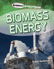Robyn Hardyman Biomass Energy (Paperback) Energy Evolutions (UK IMPORT)