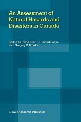 An Assessment of Natural Hazards and Disasters in Canada - 9789048162468