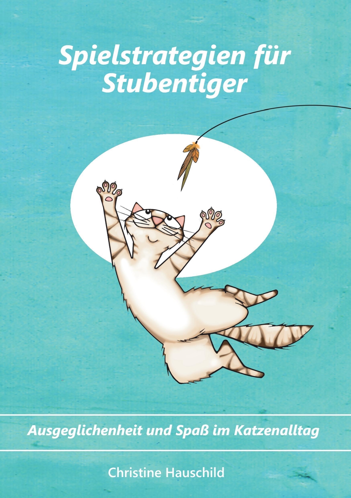 Thumbnail - Spielstrategien Für Stubentiger Christine Hauschild