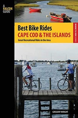 BEST BIKE RIDES CAPE COD AND THE ISLANDS: THE GREATEST By Gregory Wright **NEW**