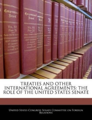 United States Congress Senate  Treaties and Other International A (Taschenbuch)