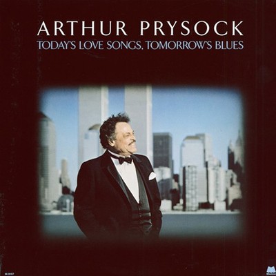 PRYSOCK, Arthur - Today's Love Songs, Tomorrows's Blues (1988) - Special Pric...