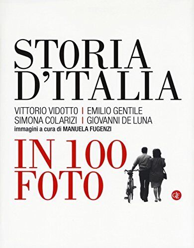 Storia d'Italia in 100 foto di Vidotto, Vittorio Generale Merchandise Book The - Foto 1 di 2
