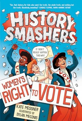 History Smashers: Women's Right to Vote by Kate Messner 9780593120347 NEW