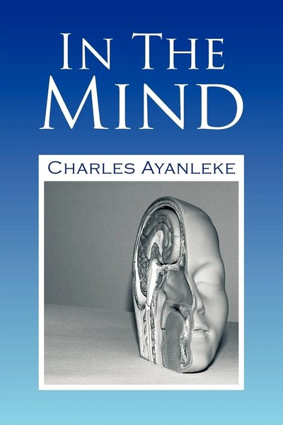 Charles Ayanleke | In The Mind | Taschenbuch | Englisch (2009) | Xlibris-image
