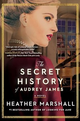 The Secret History of Audrey James by Marshall, Heather
