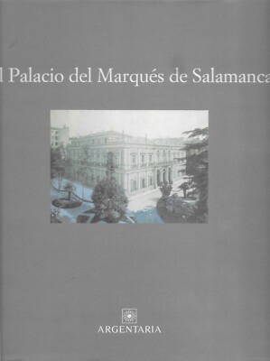 El Palacio del Marques de Salamanca 1994 Hardcover Edition