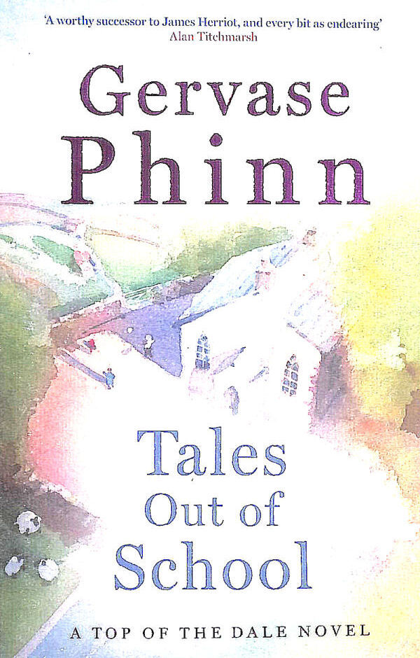Tales Out of School by Phinn, Gervase