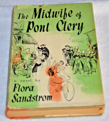 THE MIDWIFE OF PONT CLERY   1957   FLORA SANDSTROM    First American Edition ,