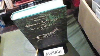 Verbotene Richtungen oder Die türkisfarbene Minx Friedmann, Johannes und Michael