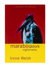 Marabou Stork Nightmares (Signed by Irvine Welsh)