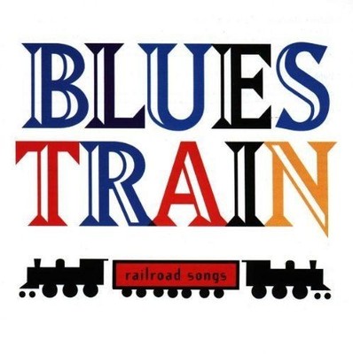 Blues Train/Railroad Songs , Various: