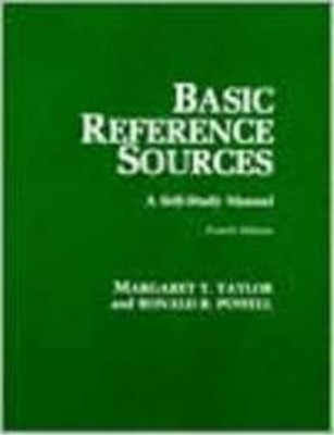 Margaret T. Taylor Ronald R. Powell Basic Reference Sources (Paperback)