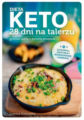 9788382502947 Dieta keto. 28 dni na talerzu Ringier Axel Springer Polska