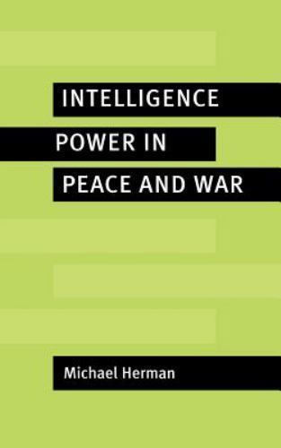 Intelligence Power Peace War Michael Herman Hardcover Cambridge U… 9780521562317