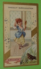 CHROMO 1890-1899 CHOCOLAT GUERIN-BOUTRON HOMMES ET OISEAUX L'ALOUETTE