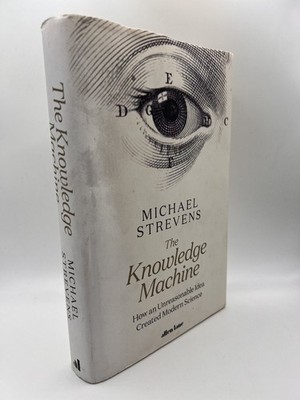 Knowledge Machine Michael Strevens 2020 First Edition Science Allen Lane
