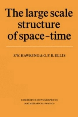 THE LARGE SCALE STRUCTURE OF SPACE-TIME (CAMBRIDGE By S. W. Hawking & G. F. R.
