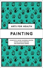 Francisco Javier Saavedra-Macías Samuel Arias-Sánchez Ana R Painting (Paperback)