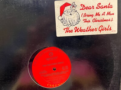 THE WEATHER GIRLS  dear santa (bring me a man this x-mas) 12'' COL AS1790 PROMO