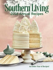 Southern Living 2018 Annual Recipes: An Entire Year of Cooking (Southern  - GOOD