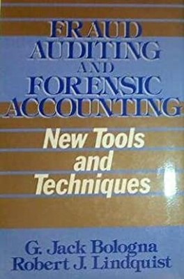 Fraud Auditing and Forensic Accounting : New Tools and Techniques