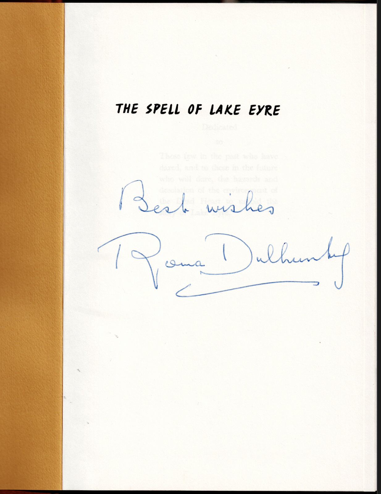 Spell of Lake Eyre ; SIGNED by Roma Dulhunty - Hardcover Book