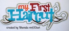 FIRST HAIRCUT BOY title paper piecing Premade Scrapbook Pages 3d die cut Rhonda