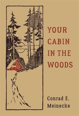 Conrad E. Meinecke Victor Aures Your Cabin In The Woods (Hardback) (UK IMPORT)