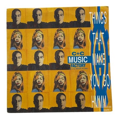 C+C Music Factory Things That Make You Go Hmmm 7'' Single Vinyl 1991 Columbia