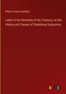 William Charles Redfield | Letter to the Secretary of the Treasury, on the...
