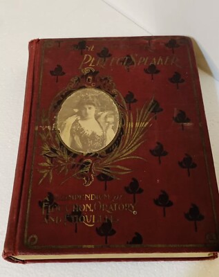 1901 THE NEW CENTURY PERFECT SPEAKER~A Complete Encyclopedia Of Elocution,Orator