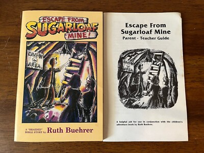 Escape From Sugarloaf Mine! by Ruth Buehrer 1987 Parent- Teacher Guide