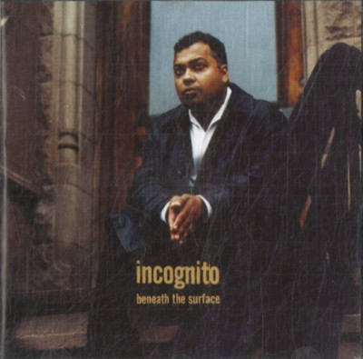 Beneath the surface von Incognito (CD)